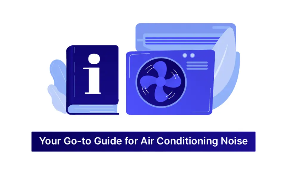Your Goto Guide for Air Conditioning Noise
